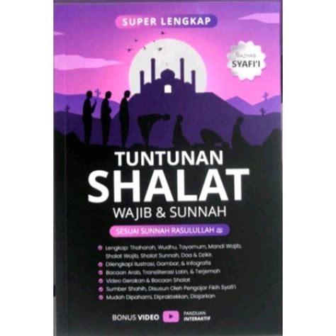 Buku Panduan Shalat Super Lengkap Tuntunan Shalat Wajib Dan Sunnah