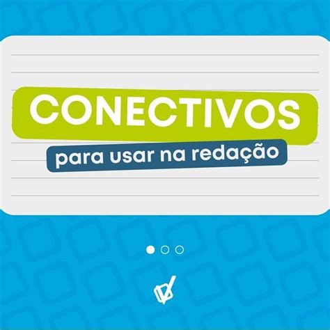 Conectivos para redação o que são tipos e exemplos