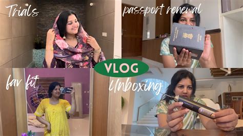 Daily Vlog Passport Renewal New Outfit Trial Unboxing Youtube