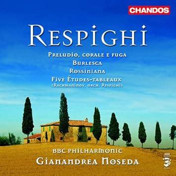 Respighi Orchestral Works Amazon Co Uk CDs Vinyl