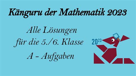 Känguru der Mathematik 2023 Lösungen für 5 6 Klasse Teil 1 YouTube