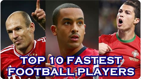 Top 10 Fastest Football Player In The World Youtube