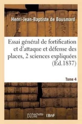 Essai G N Ral De Fortification Et D Attaque Et D Fense Des Places Dans