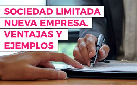 Qué es una Sociedad Limitada Nueva Empresa SLNE