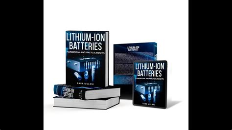 Lithium Ion Batteries Foundational And Practical Insights Book Youtube