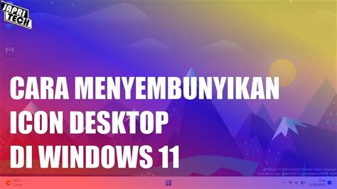 Cara Menyembunyikan Icon Desktop Windows 11 Youtube