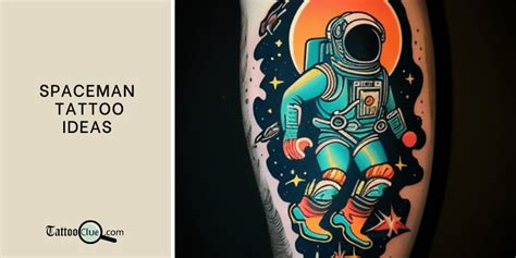 56 Spaceman Tattoo Ideas - TattooClue.com