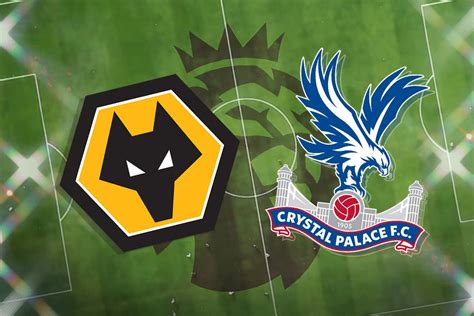 Wolves Vs Crystal Palace Live Stream How Can I Watch Premier League