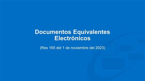 Reglamentaci N Documentos Equivalentes Electr Nicos Res Youtube