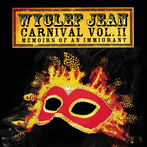 Carnival Vol Ii Memoirs Of An Immigrant Album By Wyclef Jean Spotify