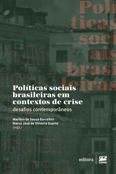 Brazilian Social Policies In A Crisis Context Contemporary Challenges