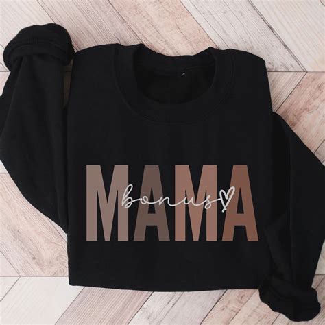 Bonus Mama Sweatshirt Bonus Mom T For Step Mom Shirt Stepmom