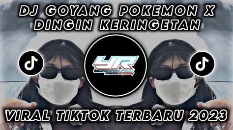 Dj Goyang Pokemon X Jangan Salah Pasangan X Papa Pilih Mantanku Terbaru