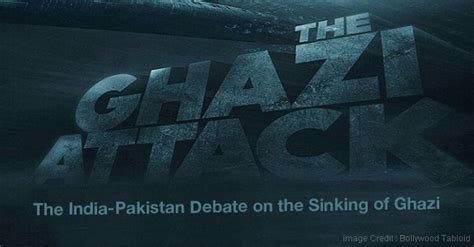 Movie: The Ghazi Attack , Story of Glorious Victory of Indian Navy - India