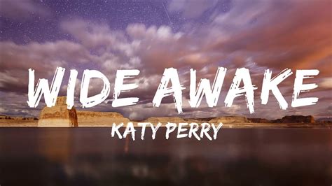 Katy Perry Wide Awake Lyrics 30 Mins Trendy Music Youtube