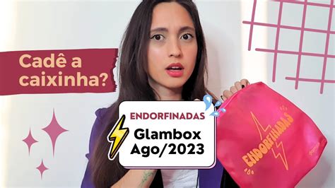 Glambox de Agosto 2023 Quanto vale a edição Endorfinadas YouTube