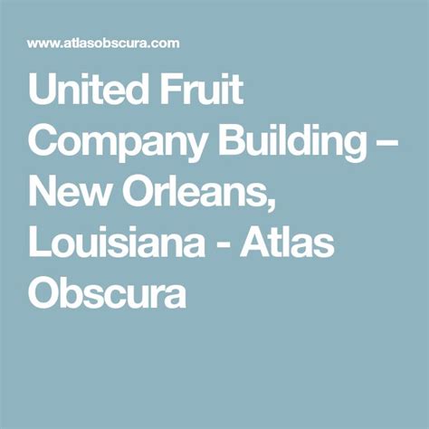 United Fruit Company Building | United fruit company, Fruit company ...