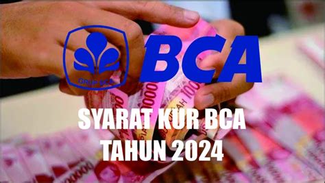 Syarat Kur Bca Juta Tabel Angsuran Jutaan Per Bulan Selama