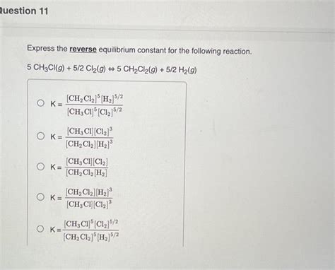 Solved Express the reverse equilibrium constant for the | Chegg.com