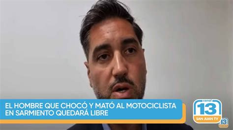 El Hombre Que Choc Y Mat Al Motociclista En Sarmiento Quedar Libre