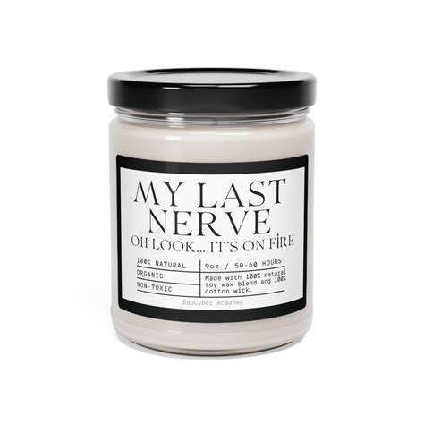 Last Nerve Scented Funny Soy Candle Glass Candle Jar Oz Walmart