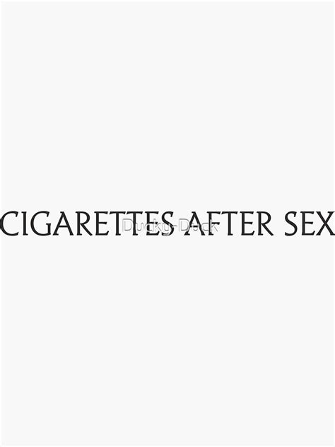 CIGARETTES AFTER SEX Sticker For Sale By Ducky Duck Redbubble