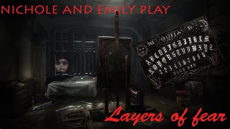 Let S Play Layers Of Fear Ouijia Board Fun Youtube