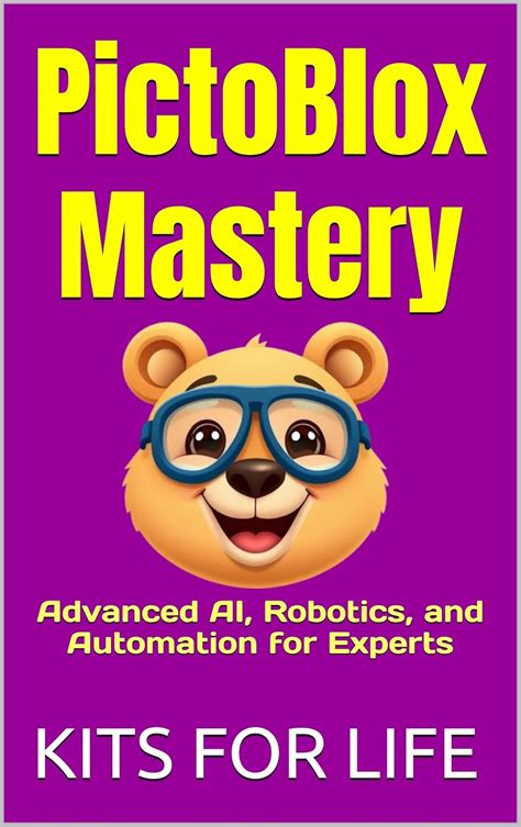 PictoBlox Mastery: Advanced AI, Robotics, and Automation for Experts: A
