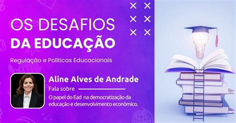 O Papel Do Ead Na Democratização Da Educação E Desenvolvimento Econômico