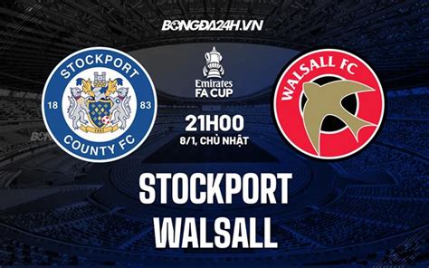 Nh N Nh Soi K O Stockport Vs Walsall Fa Cup