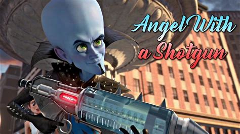 Megamind Angel With A Shotgun Youtube