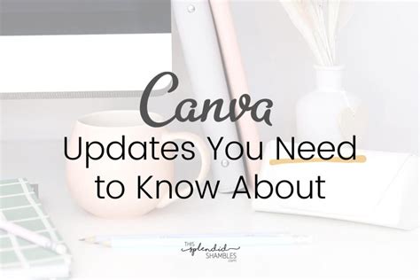 5 Canva Updates You Need To Know About