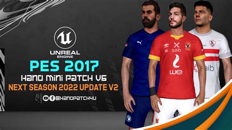 PES 2017 HANO MINI PATCH V6 Next Season 2022 Update V2