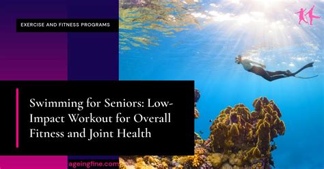 Swimming for Seniors: Low-Impact Workout for Overall Fitness and Joint ...