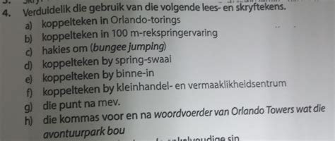 Solved 4 Verduidelik Die Gebruik Van Die Volgende Lees En