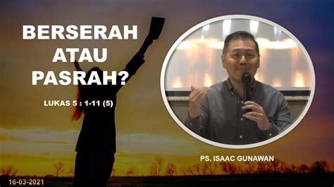 Berserah Atau Pasrah Ps Isaac Gunawan Rdmb Church Of Prayer Gbi