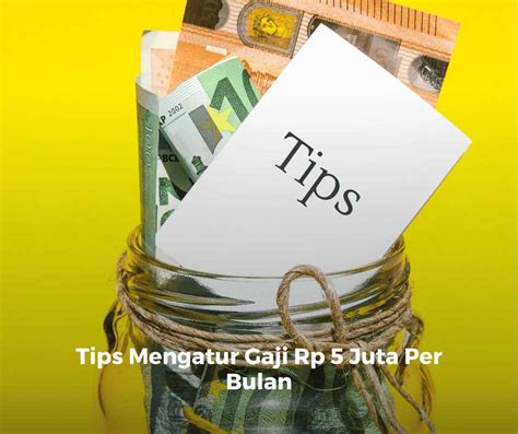 Tips Mengatur Gaji Rp 5 Juta Per Bulan DUNIA PENDIDIK