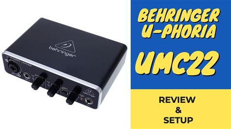 Behringer U Phoria Umc22 Review Setup Home Studio For Beginners