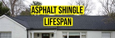 How Long Do Asphalt Shingle Roofs Last