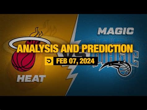 Free Analysis And Prediction Miami Heat Vs Orlando Magic Feb