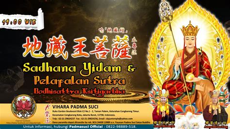 Sadhana Yidam Dan Penjapaan Sutra Ksitigarbha Maret Vihara