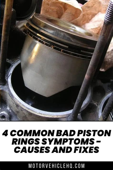 Common Bad Piston Rings Symptoms Causes And Fixes Motor Vehicle Hq