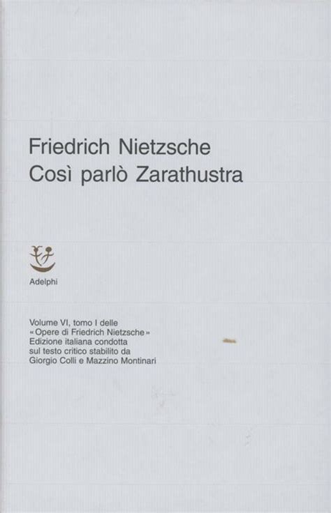 Opere Complete Vol Cos Parl Zarathustra Un Libro Per Tutti E