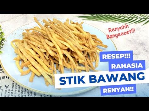 Camilan Legendaris STIK BAWANG Super Gurih Renyah Stikbawang