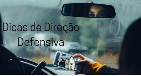 Guia de direção defensiva Dicas para você aprender agora