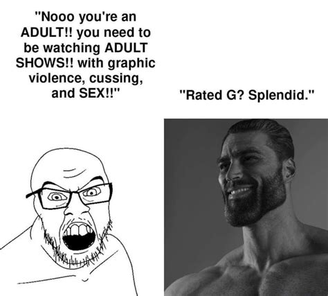 You Are An Adult You Need To Be Watching Adult Shows With Graphic