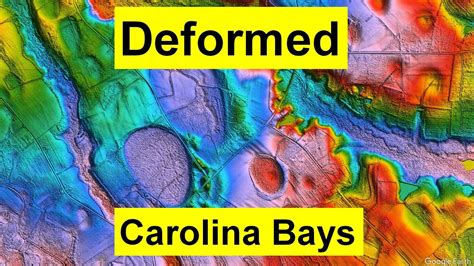 Deformed Carolina Bays Youtube