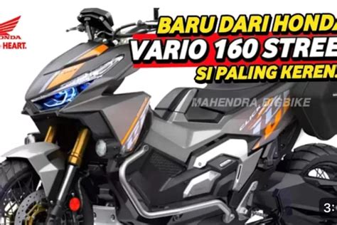 Jauh Lebih Murah Honda Vario 160 Street Jadi Idola Baru Mewah Dan