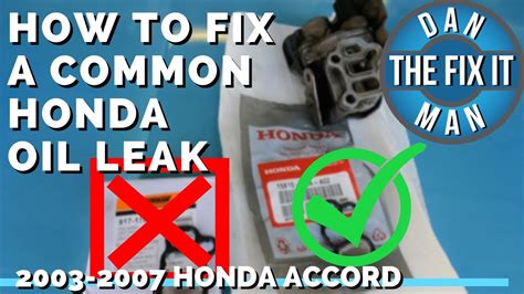 2003 2007 Honda Accord Oil Leak Fix Replacing The VTEC Solenoid