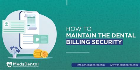 Medsdental How To Maintain The Dental Billing Security